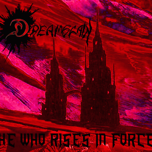 Dreamslain : He Who Rises in Force